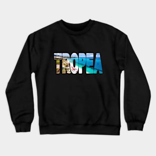 TROPEA - Calabria Region Italy Perfect Day Crewneck Sweatshirt